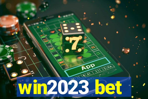 win2023 bet